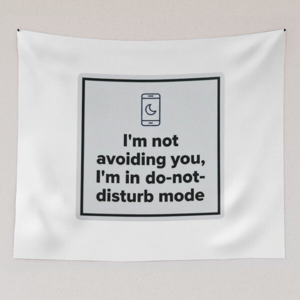 Item preview, I'm Not Avoiding You Do Not Disturb Mode Funny Introvert designed and sold by ProjectNoah.