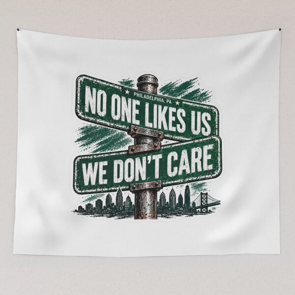 Item preview, No One Likes Us Philly Street Sign designed and sold by Neopian Eagle.