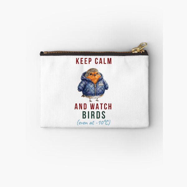 Item preview, Keep Calm And Watch Birds Even At -10°C - Funny Winter Birdwatcher Twitcher designed and sold by Neurospicy Trolls.