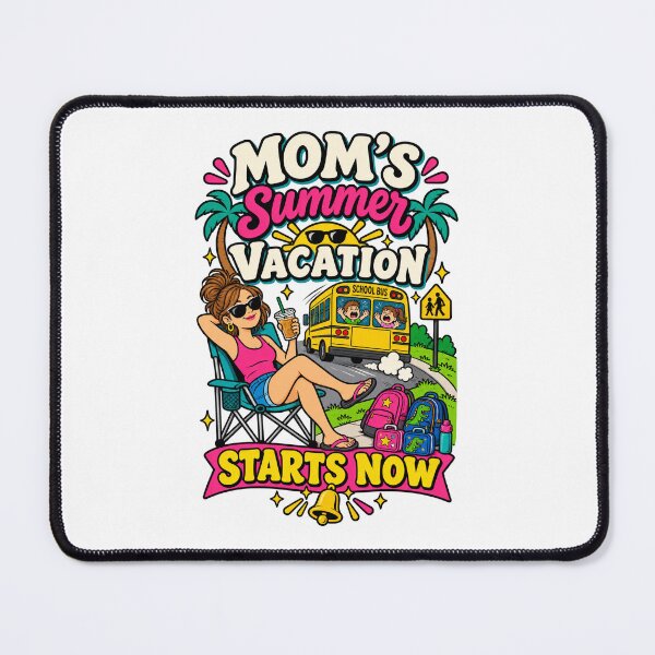 Item preview, Mom’s Summer Vacation Starts Now – Funny Back to School Mom designed and sold by Forged in the Warp.