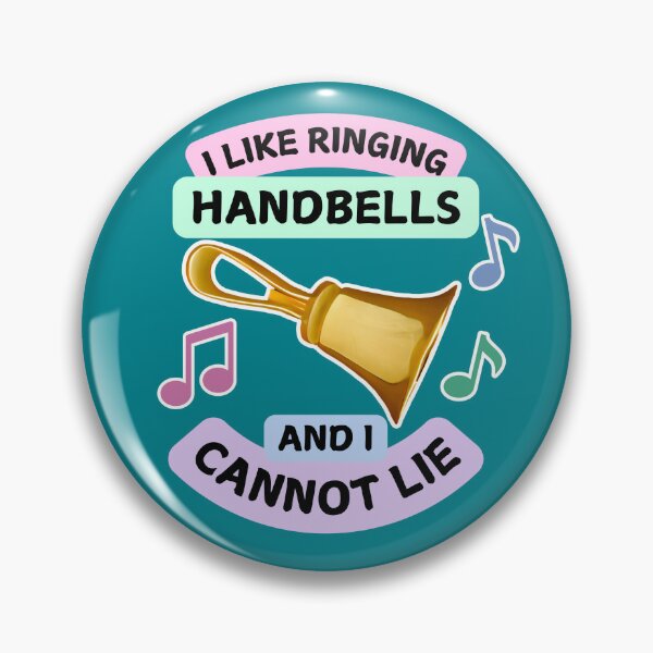 Item preview, I like ringing handbells and I cannot lie designed and sold by CelticClapper.