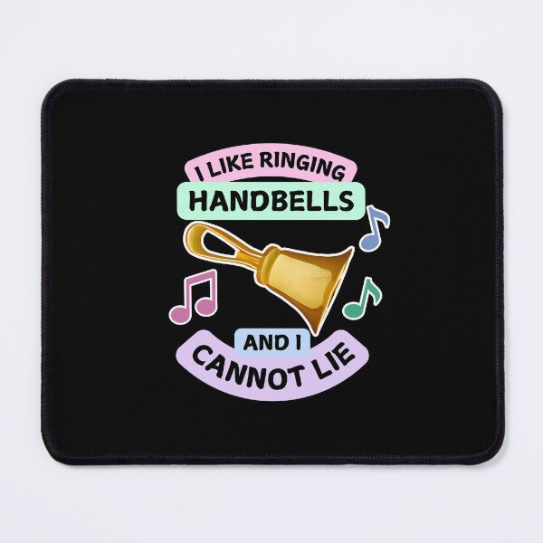 Item preview, I like ringing handbells and I cannot lie designed and sold by CelticClapper.