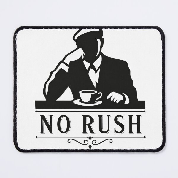 Item preview, no rush coffee break designed and sold by gypsy-joker.