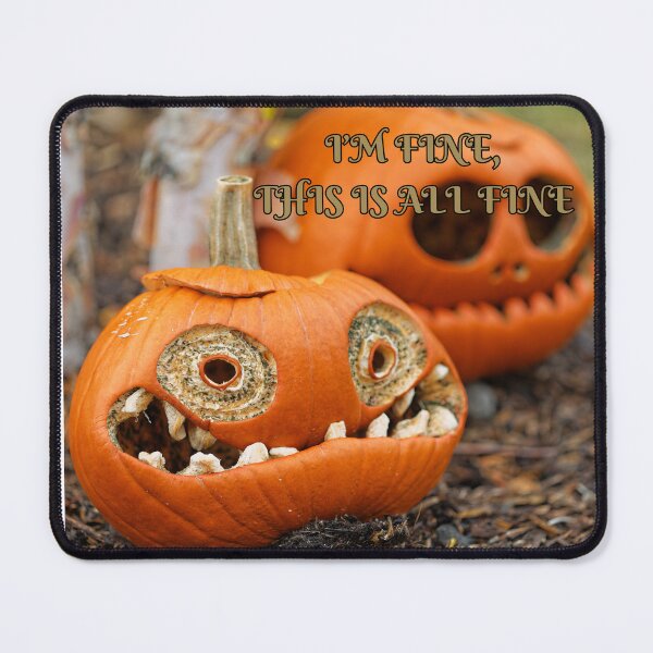 Item preview, Crazy Pumpkins, I'm fine.. this is all fine designed and sold by CursedButCute1.