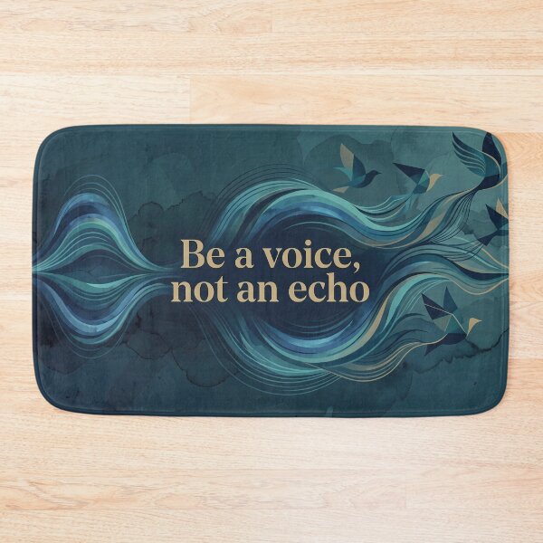 Item preview, Be A Voice Not An Echo Blue designed and sold by ART ATTACK ZONE.