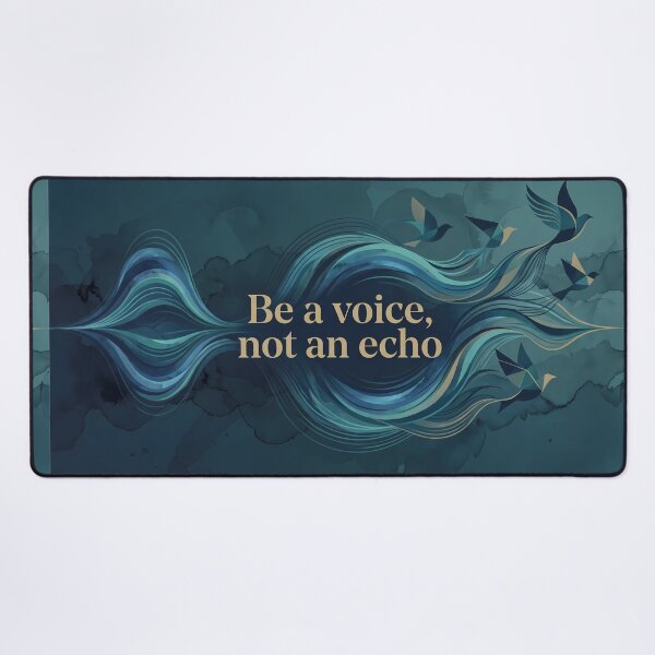 Item preview, Be A Voice Not An Echo Blue designed and sold by ART ATTACK ZONE.