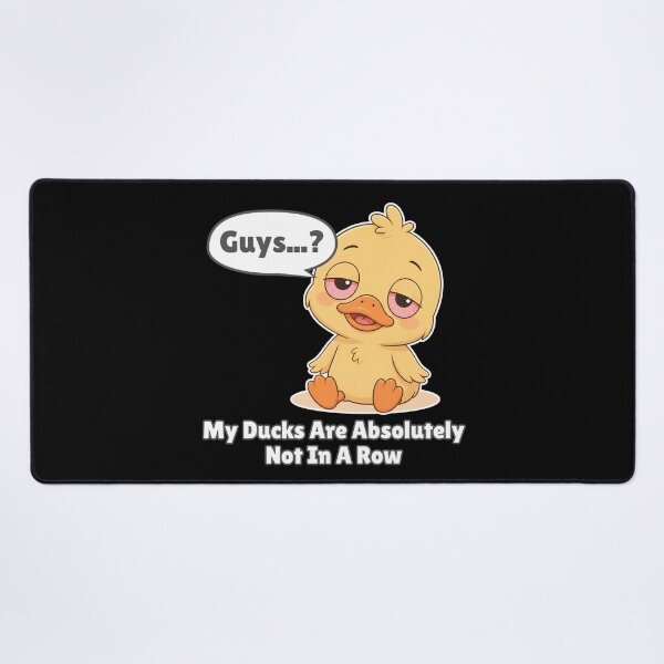 Item preview, My Ducks Are Absolutely Not In A Row designed and sold by tellia-kallisto.