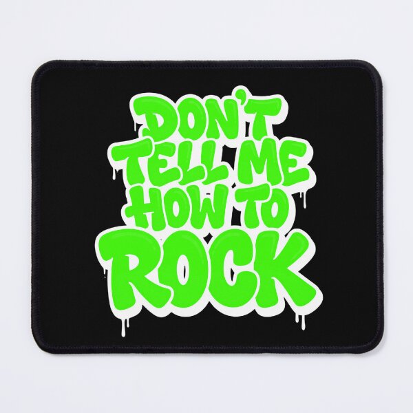 Item preview, Don’t Tell Me How to Rock Funny Rebel Music Typography designed and sold by TripleFour444.