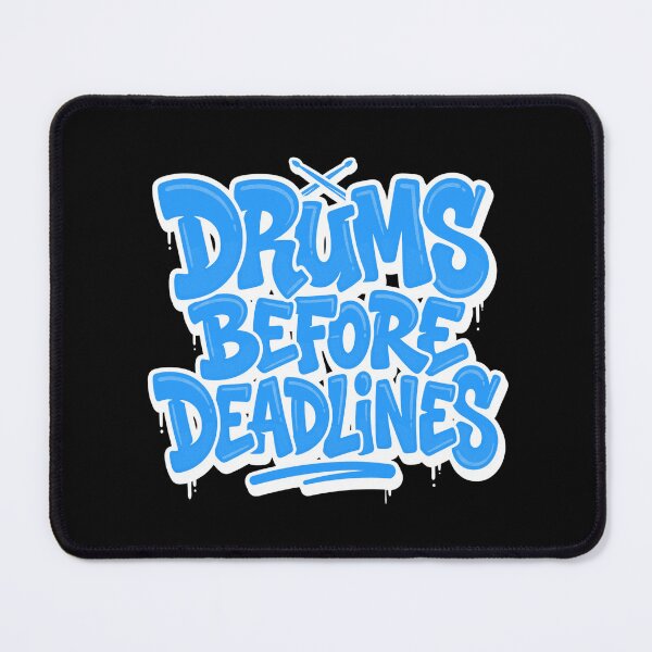 Item preview, Drums Before Deadlines Typography designed and sold by TripleFour444.