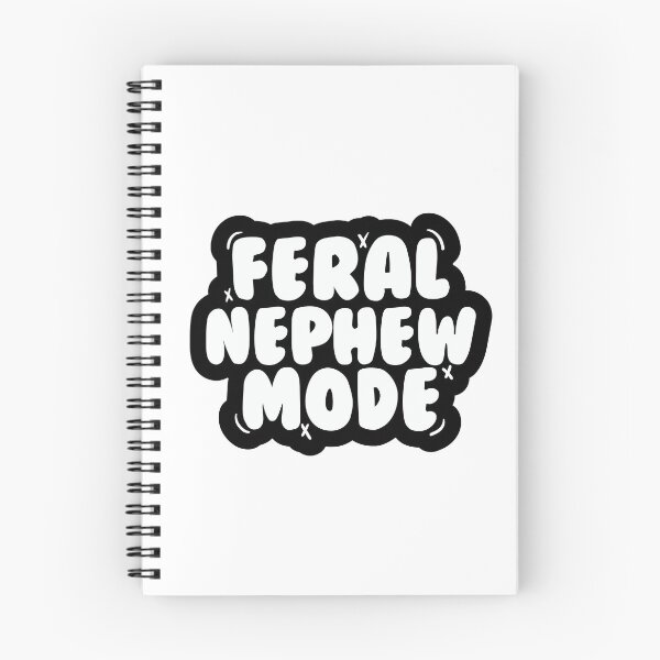 Item preview, Feral Nephew Mode nephew gift designed and sold by FeralAuntMode.