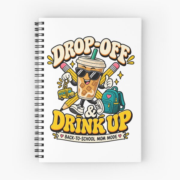 Item preview, Drop-Off & Drink Up – Funny Back to School Mom designed and sold by Forged in the Warp.