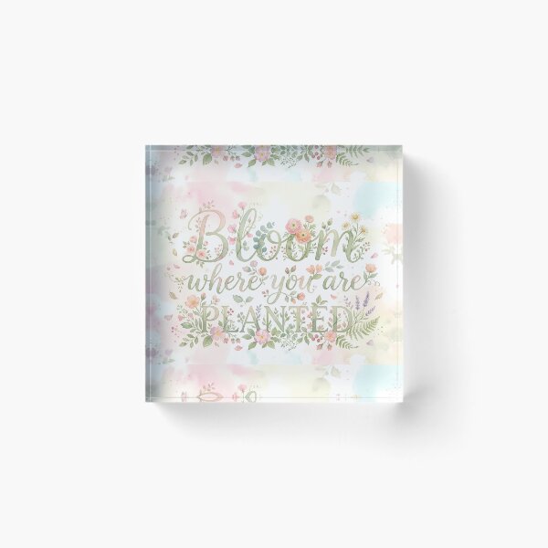 Item preview, Bloom Where You Are Planted designed and sold by ART ATTACK ZONE.