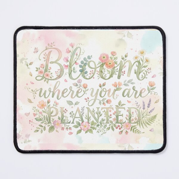 Item preview, Bloom Where You Are Planted designed and sold by ART ATTACK ZONE.