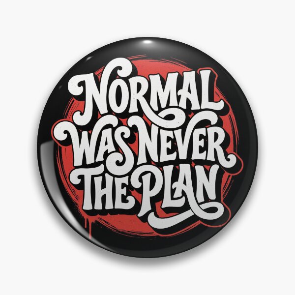 Item preview, Normal Was Never the Plan Bold Rebel Typography designed and sold by TripleFour444.