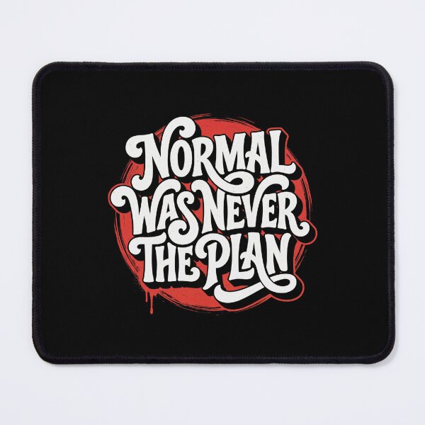 Item preview, Normal Was Never the Plan Bold Rebel Typography designed and sold by TripleFour444.