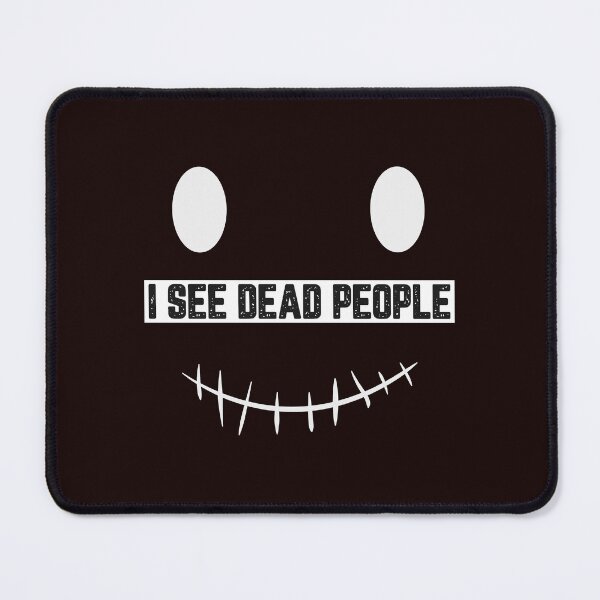Item preview, I See Dead People designed and sold by JJShirtz.