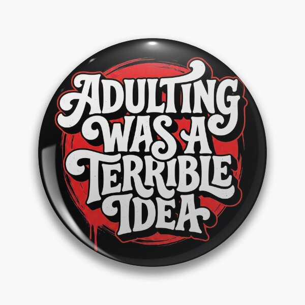 Item preview, Adulting Was a Terrible Idea Funny Sarcastic Typography designed and sold by TripleFour444.
