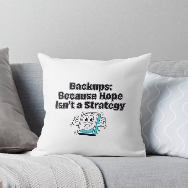 Item preview, Backups: Because Hope Isn't a Strategy designed and sold by Brain Fog Lab.