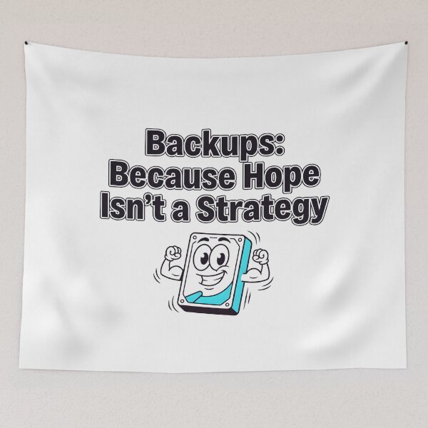 Artikelvorschau, Backups: Denn Hoffnung ist keine Strategie entworfen und verkauft von Brain Fog Lab.