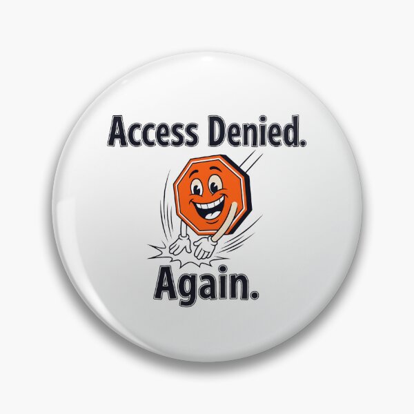 Item preview, Access Denied. Again. designed and sold by Brain Fog Lab.