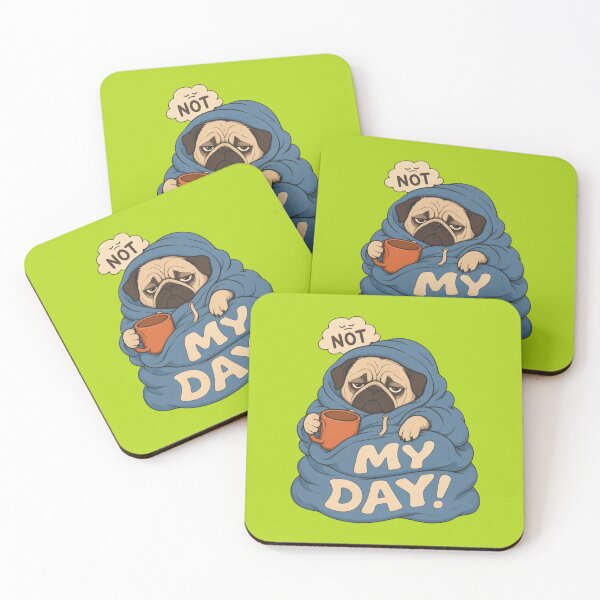 Item preview, Not My Day – Pug in Blanket & Coffee Dog designed and sold by SVox.