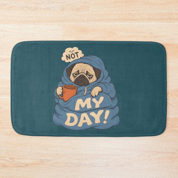 Item preview, Not My Day – Pug in Blanket & Coffee Dog designed and sold by SVox.