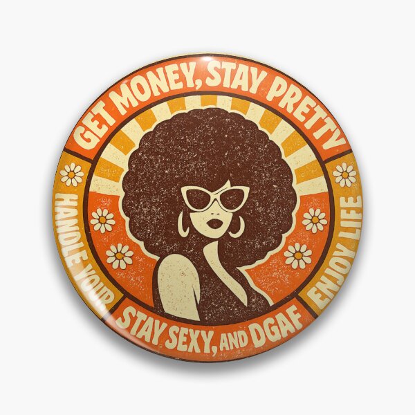 Item preview, Get Money Stay Pretty Retro Groovy Badge | 70s Boss Woman DGAF T-Shirt & Sticker designed and sold by Cary-s.