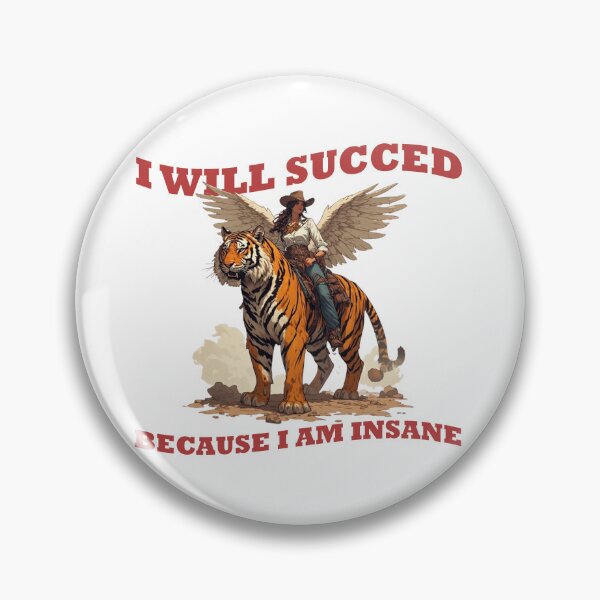 Item preview, I will succeed because I am insane designed and sold by aponwao.