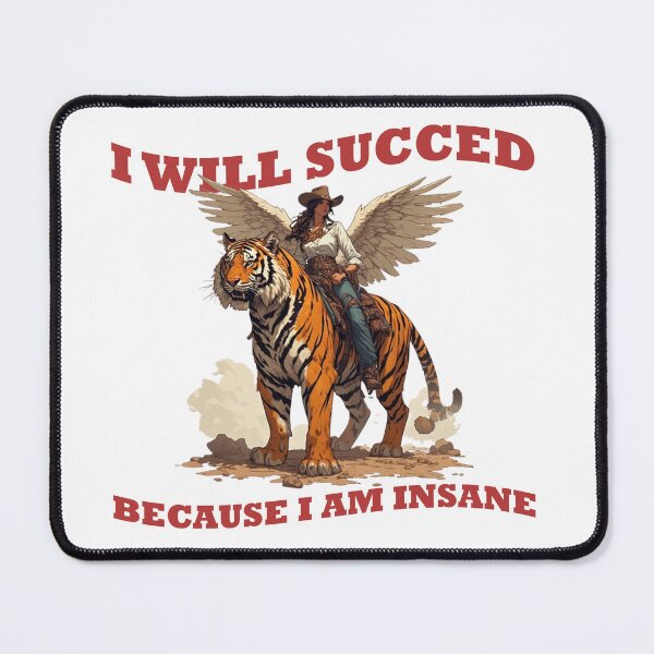 Item preview, I will succeed because I am insane designed and sold by aponwao.
