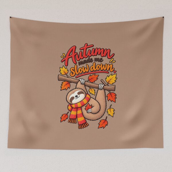 Item preview, Autumn Made Me Slow Down – Cute Sloth Fall Humor designed and sold by RosalesArts.