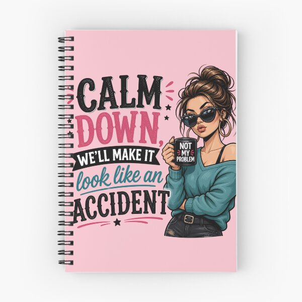 Item preview, Sarcastic Girl - Calm Down, We'll Make It Look Like An Accident designed and sold by legendaryskins.