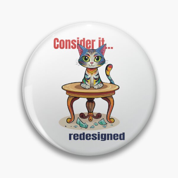 Item preview, Consider It Redesigned Funny Cat designed and sold by photossmirnov.