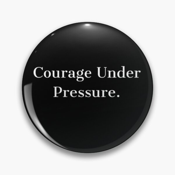 Item preview, Courage Under Pressure  designed and sold by JonHenr.