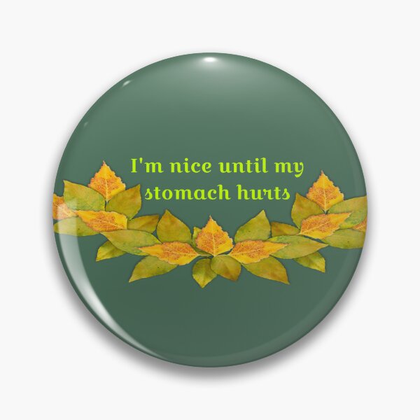 Item preview, I'm nice until my stomach hurts  designed and sold by Tymber2018.