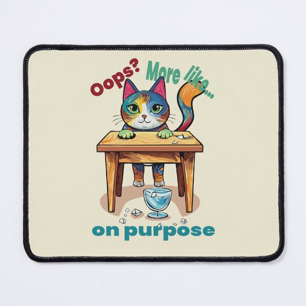 Item preview, Oops On Purpose Funny Cat Design designed and sold by photossmirnov.