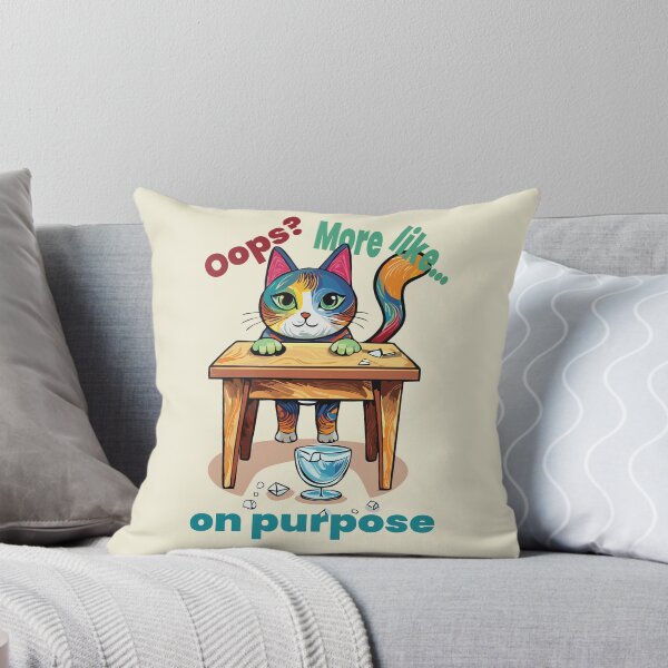 Item preview, Oops On Purpose Funny Cat Design designed and sold by photossmirnov.