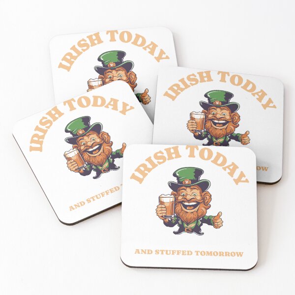 Item preview, IRISH TODAY AND STUFFED TOMORROW PUB HUMOR designed and sold by JamiesLocker.