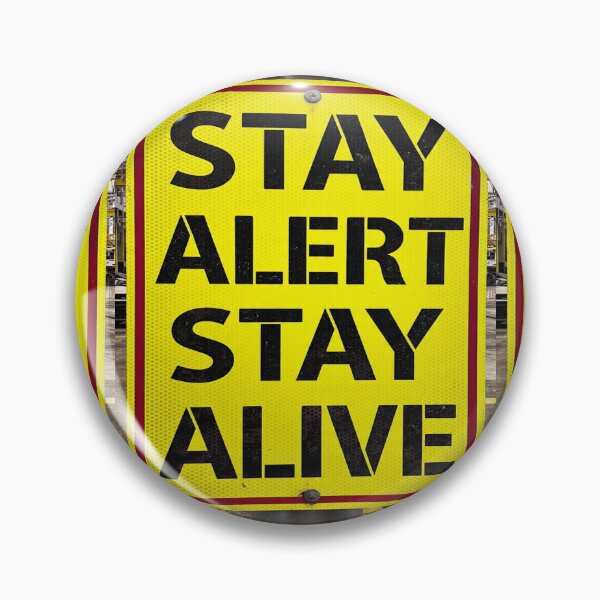 Item preview, STAY ALET STAY ALIVE designed and sold by safetygearpro.
