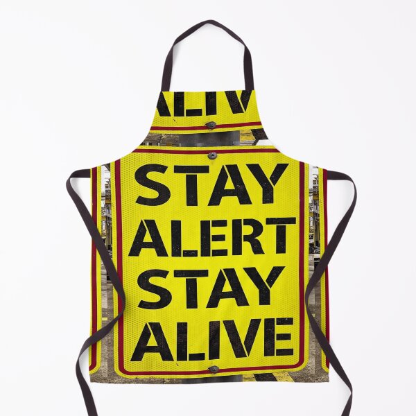 Item preview, STAY ALET STAY ALIVE designed and sold by safetygearpro.