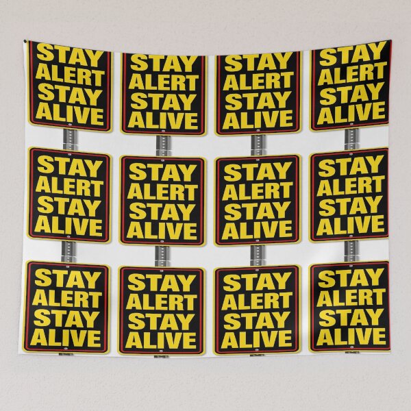 Item preview, STAY ALET STAY ALIVE designed and sold by safetygearpro.