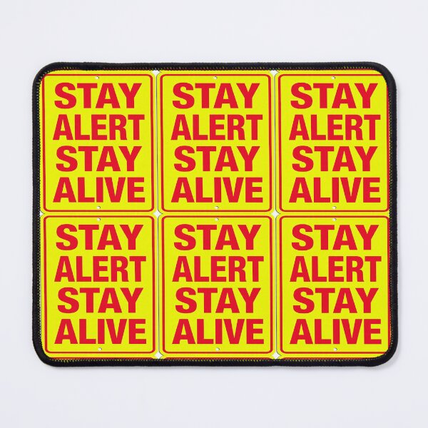 Item preview, STAY ALET STAY ALIVE designed and sold by safetygearpro.