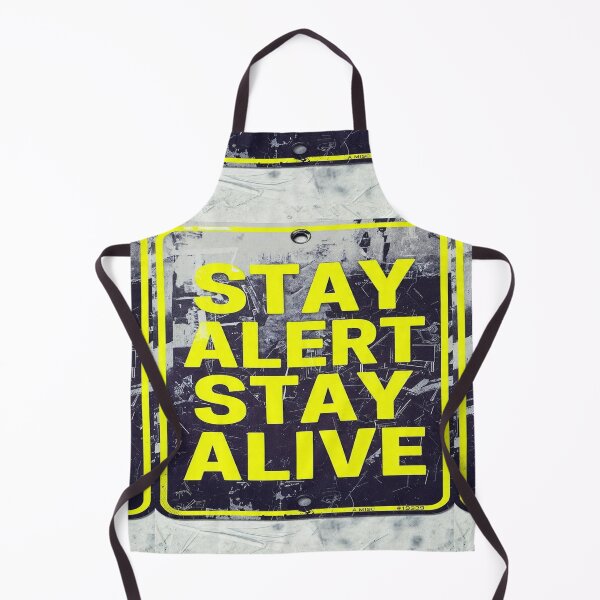 Item preview, STAY ALET STAY ALIVE designed and sold by safetygearpro.