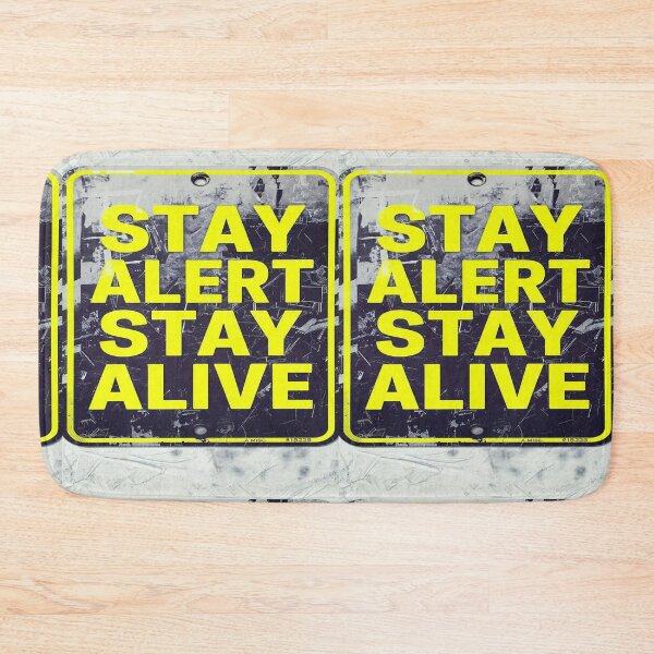 Item preview, STAY ALET STAY ALIVE designed and sold by safetygearpro.