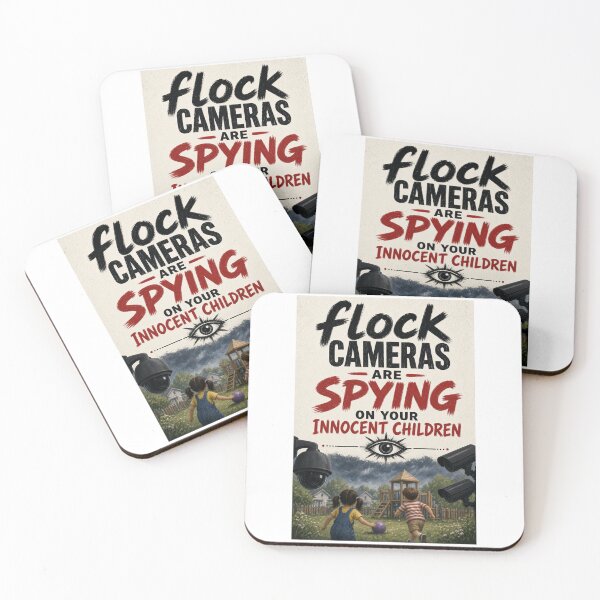 Item preview, Flock cameras are spying on your innocent children designed and sold by INEEDBABYPOWDER.