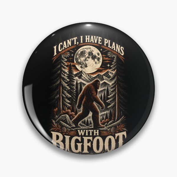 Item preview, I Can’t, I Have Plans With Bigfoot – Vintage Sasquatch Forest Adventure designed and sold by Ajdaprint.