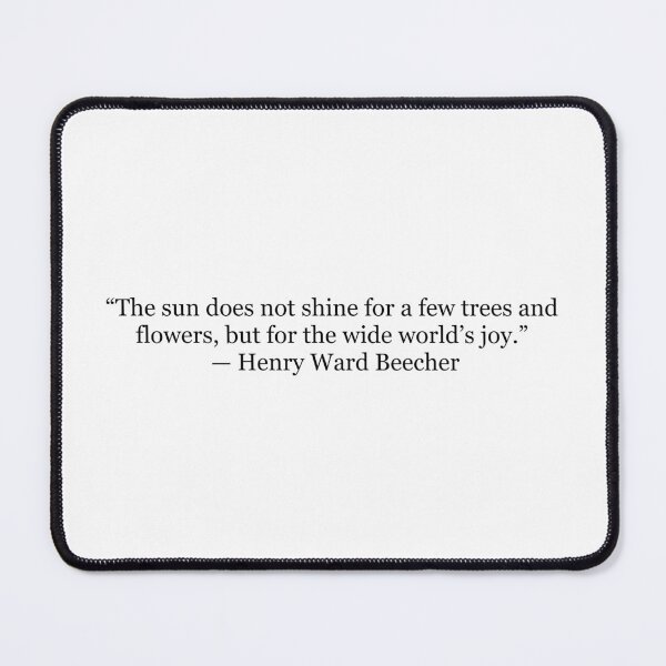 Item preview, The Sun Shines for the Wide World’s Joy – Henry Ward Beecher Quote designed and sold by The Prose Atelier.