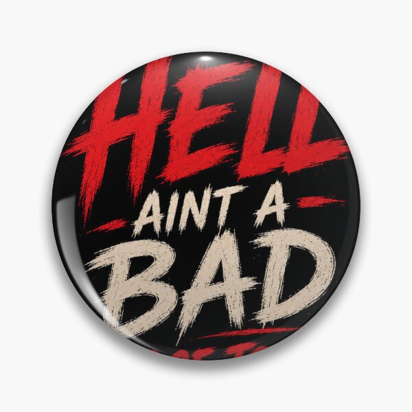 Item preview, Hell ain't a bad place to be designed and sold by Florian7596.