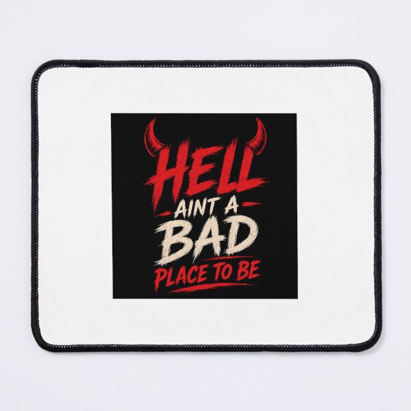 Item preview, Hell ain't a bad place to be designed and sold by Florian7596.