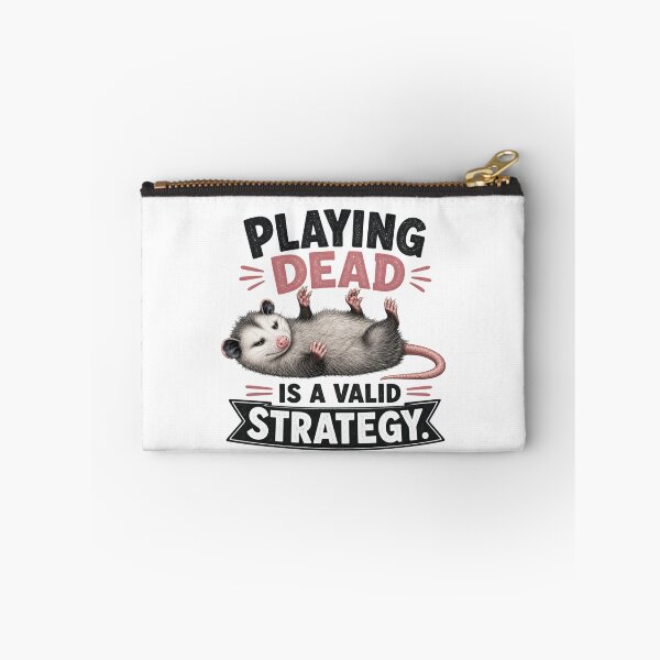 Item preview, Playing Dead Is a Valid Strategy Funny Opossum Wildlife Art designed and sold by The Junto Shop.