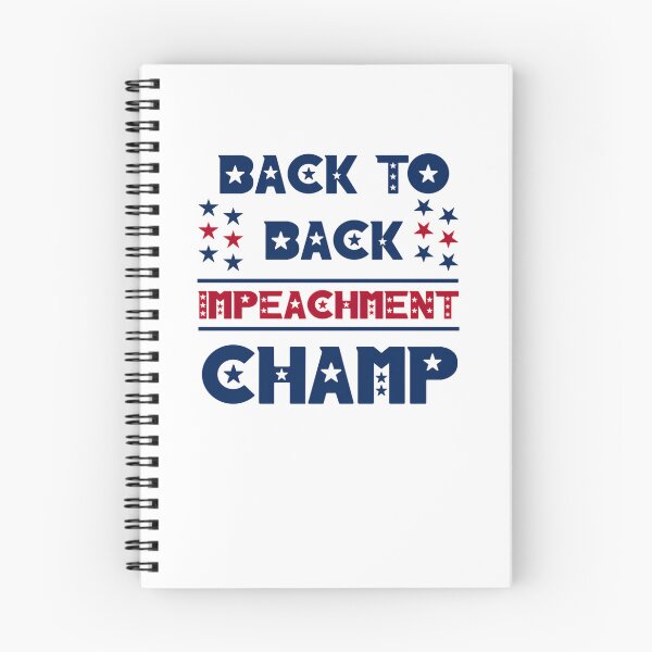 Item preview, Back To Back Impeachment Champ 747 designed and sold by MynaWorld.